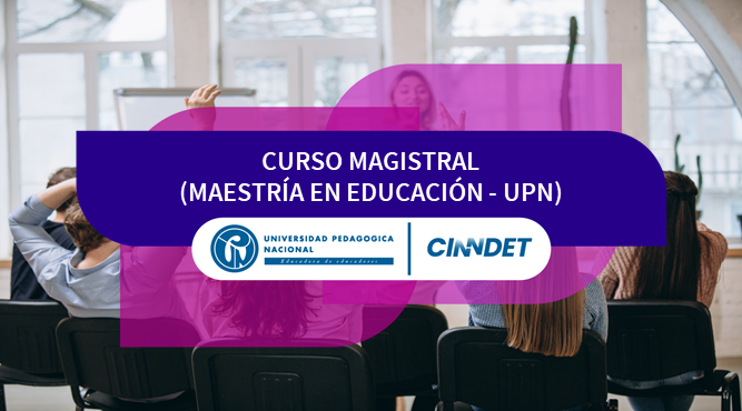 Curso magistral (Maestría en educación - UPN) 