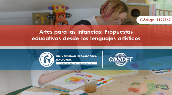 1127167 Artes para las infancias: Propuestas educativas desde los lenguajes artísticos