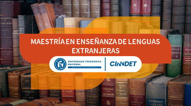 Maestría en Enseñanza de Lenguas Extranjeras