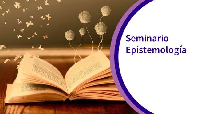 461004-01 (2024-2) G1 Seminario Epistemología | Profesor Freddy Patiño (2024-2) G1