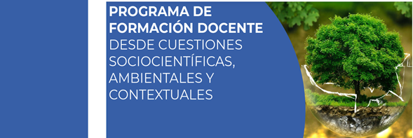 Pfdc Programa de formación docente desde cuestiones sociocientíficas, ambientales y contextuales