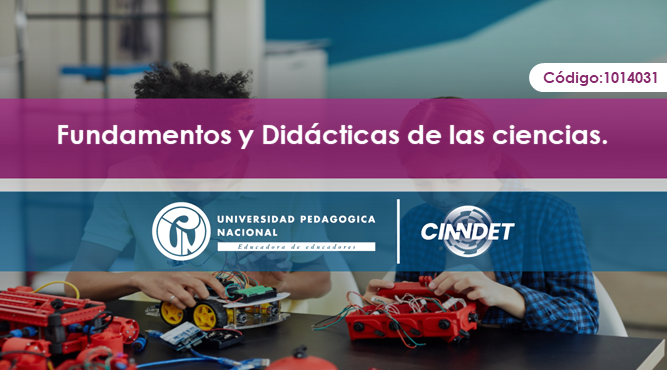Fundamentos y didáctica de las Ciencias Fundamentos y didáctica de las Ciencias