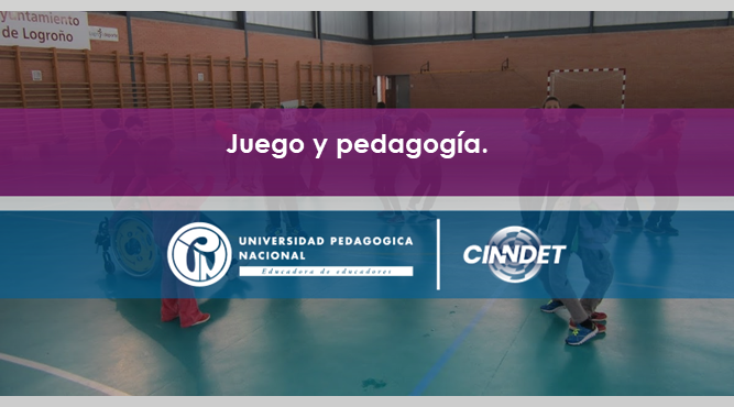 Juego y pedagogía Juego y pedagogía