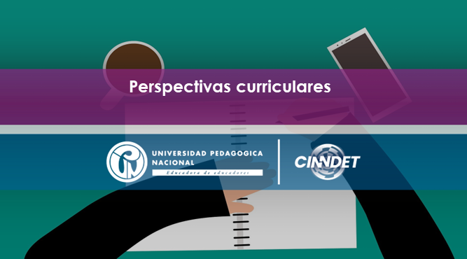 Perspectivas curriculares Perspectivas curriculares