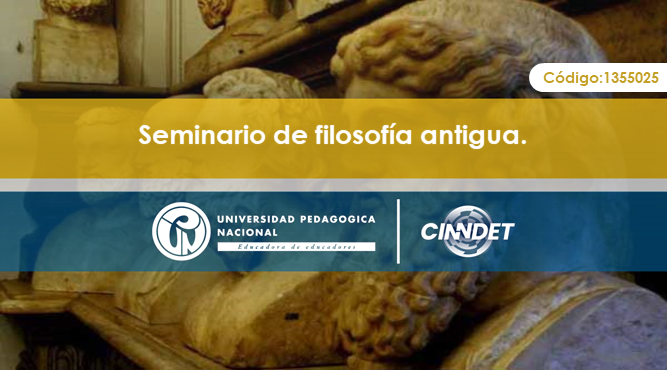 1355025-1 Seminario de Filosofía Antigua Grupo 1
