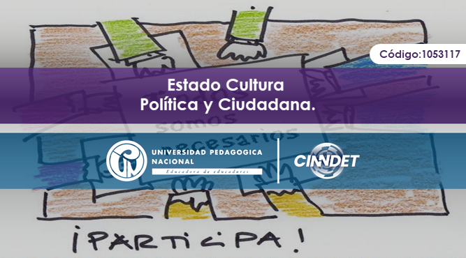 Estado Cultura política y ciudadanía Estado Cultura política y ciudadanía