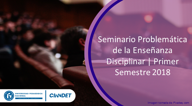 461009 - 01 5. NRC Seminario Problemática de la Enseñanza Disciplinar | Primer Semestre 2018 | Profesor Guillermo Fonseca