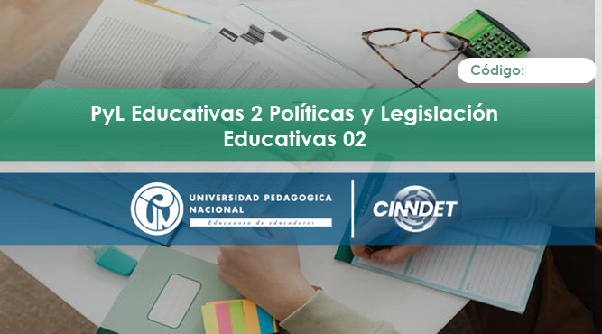 PyL Educativas 2 Políticas y Legislación Educativas 02