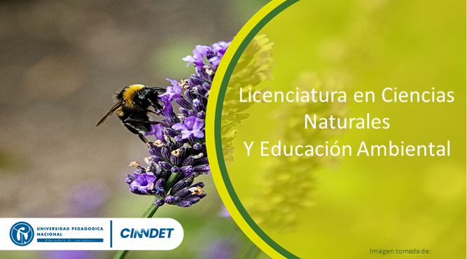 Licenciatura en Ciencias Naturales y Educación Ambiental