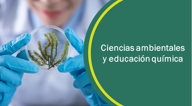 CAEQ S2_CIENCIAS AMBIENTALES Y EDUCACIÓN QUÍMICA