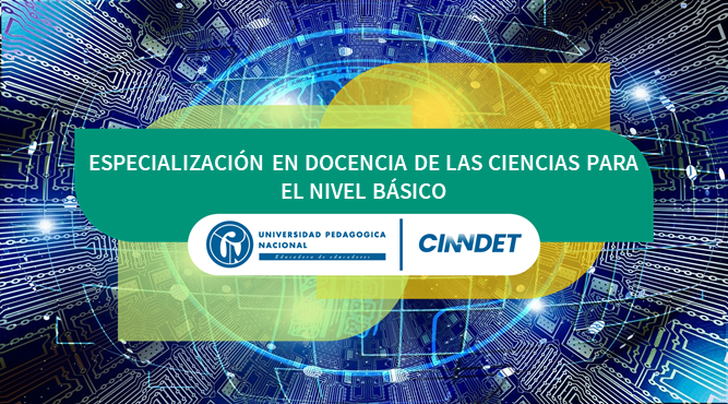 Especialización en Docencia de las Ciencias para el Nivel básico