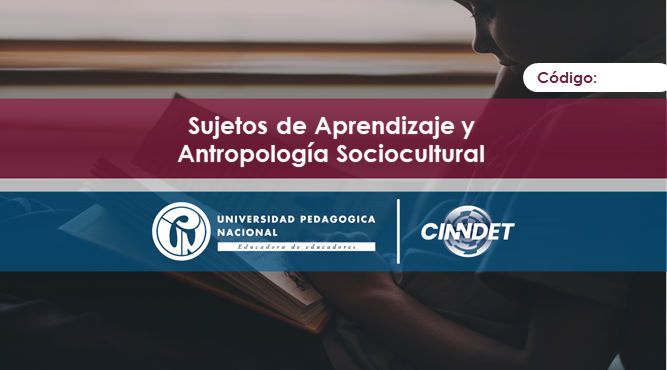 Saas Sujetos de Aprendizaje y Antropología Sociocultural